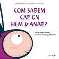 Cover: Com sabem cap on hem d'anar? - Editorial Octaedro, S.L.