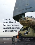 Cover: Use of Incentives in Performance-Based Logistics Contracting - Centre for Strategic & International Studies,U.S.