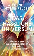 Cover: Das h&auml;ssliche Universum - S. Fischer