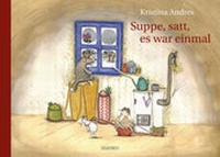 Enlarge image Cover: Suppe, satt, es war einmal - Hinstorff