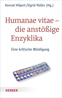 Abbildung von: Humanae vitae - die anstößige Enzyklika - Verlag Herder