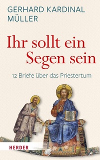 Abbildung von: "Ihr sollt ein Segen sein" - Verlag Herder