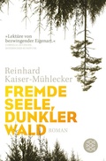 Cover: Fremde Seele, dunkler Wald - Fischer Taschenbuch