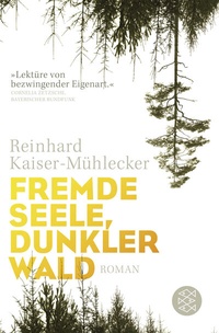 Abbildung von: Fremde Seele, dunkler Wald - Fischer Taschenbuch
