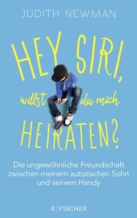 Abbildung von: Hey Siri, willst du mich heiraten? - Fischer Taschenbuch