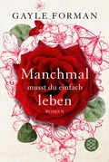 Cover: Manchmal musst du einfach leben - Fischer Taschenbuch