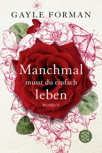 Abbildung von: Manchmal musst du einfach leben - Fischer Taschenbuch