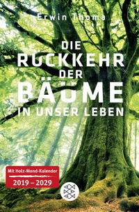 Abbildung von: Die Rückkehr der Bäume in unser Leben - Fischer Taschenbuch