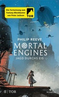 Cover: Mortal Engines - Jagd durchs Eis - S. Fischer