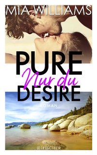 Abbildung von: Pure Desire - Nur du - Fischer Taschenbuch