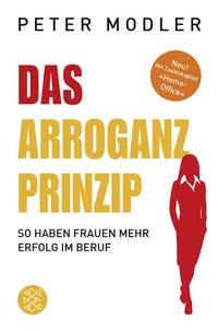 Abbildung von: Das Arroganz-Prinzip - Fischer Taschenbuch