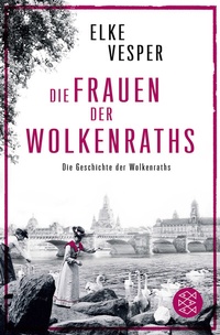 Abbildung von: Die Frauen der Wolkenraths - Fischer Taschenbuch