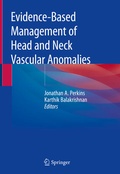Cover: Evidence-Based Management of Head and Neck Vascular Anomalies - Springer
