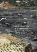 Cover: Gold Mining and the Discourses of Corporate Social Responsibility in Ghana - Palgrave Macmillan