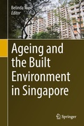 Cover: Ageing and the Built Environment in Singapore - Springer
