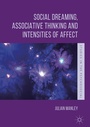 Cover: Social Dreaming, Associative Thinking and Intensities of Affect - Palgrave Macmillan