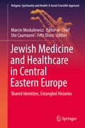 Cover: Jewish Medicine and Healthcare in Central Eastern Europe - Springer