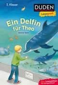 Cover: Duden Leseprofi - Ein Delfin f&uuml;r Theo, 2. Klasse - Fischer Sauerl&auml;nder Duden