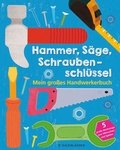 Cover: Hammer, S&auml;ge, Schraubenschl&uuml;ssel Mein gro&szlig;es Handwerkerbuch - FISCHER Sauerl&auml;nder