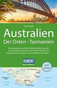 Abbildung von: DUMONT Reise-Handbuch Reiseführer Australien, Der Osten und Tasmanien - DuMont Reiseverlag