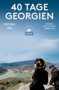 Abbildung von: 40 Tage Georgien (DuMont Reiseabenteuer) - DuMont Reiseverlag