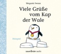 Cover: Viele Gr&uuml;&szlig;e vom Kap der Wale - Argon Sauerl&auml;nder Audio