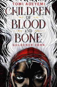 Enlarge image Cover: Children of Blood and Bone - S. Fischer
