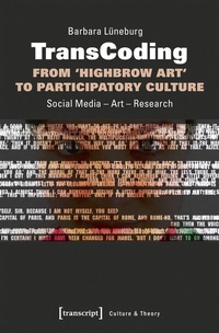 Enlarge image Cover: TransCoding - From >Highbrow Art< to Participatory Culture - transcript