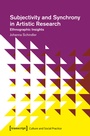 Cover: Subjectivity and Synchrony in Artistic Research - transcript