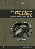 Cover: Die philosophischen und kulturellen Wurzeln der Psychologie - Psychosozial-Verlag