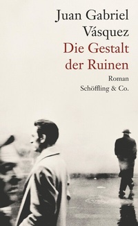 Abbildung von: Die Gestalt der Ruinen - Schöffling