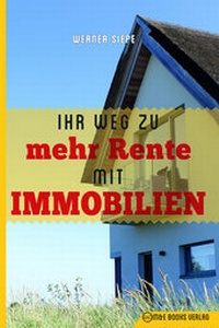 Abbildung von: Ihr Weg zu mehr Rente mit Immobilien - M & E Books Verlag GmbH