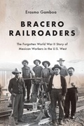 Cover: Bracero Railroaders - University of Washington Press