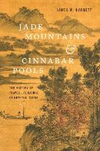 Abbildung von: Jade Mountains and Cinnabar Pools - University of Washington Press