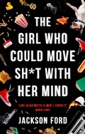 Cover: The Girl Who Could Move Sh*t With Her Mind - Orbit