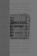 Cover: Atrocious Books - Colebrooke Publications