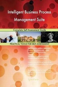 Abbildung von: Intelligent Business Process Management Suite Complete Self-Assessment Guide - 5STARCooks