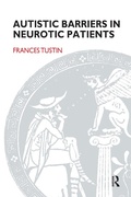 Cover: Autistic Barriers in Neurotic Patients - Routledge