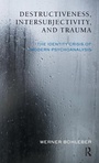 Cover: Destructiveness, Intersubjectivity and Trauma - Routledge