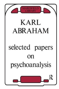 Enlarge image Cover: Selected Papers on Psychoanalysis - Routledge