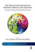 Cover: The Social Unconscious in Persons, Groups, and Societies - Routledge
