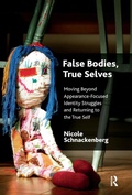Cover: False Bodies, True Selves - Routledge