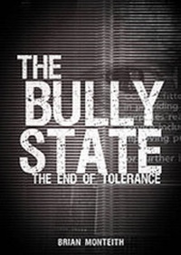 Enlarge image Cover: The Bully State - The Free Society