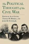 Cover: The Political Thought of the Civil War - University Press of Kansas