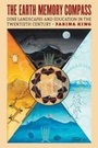Cover: The Earth Memory Compass - University Press of Kansas