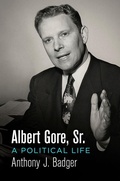 Cover: Albert Gore, Sr. - University of Pennsylvania Press