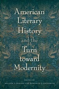 Cover: American Literary History and the Turn toward Modernity - University Press of Florida