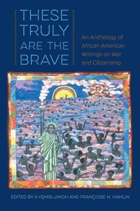 Enlarge image Cover: These Truly Are the Brave - University Press of Florida
