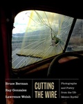 Cover: Cutting the Wire - University of New Mexico Press