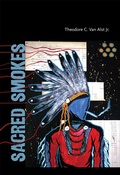 Cover: Sacred Smokes - University of New Mexico Press